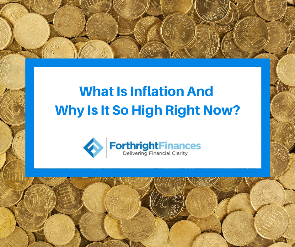 what-is-inflation-and-why-is-it-so-high-right-now-forthright-finances